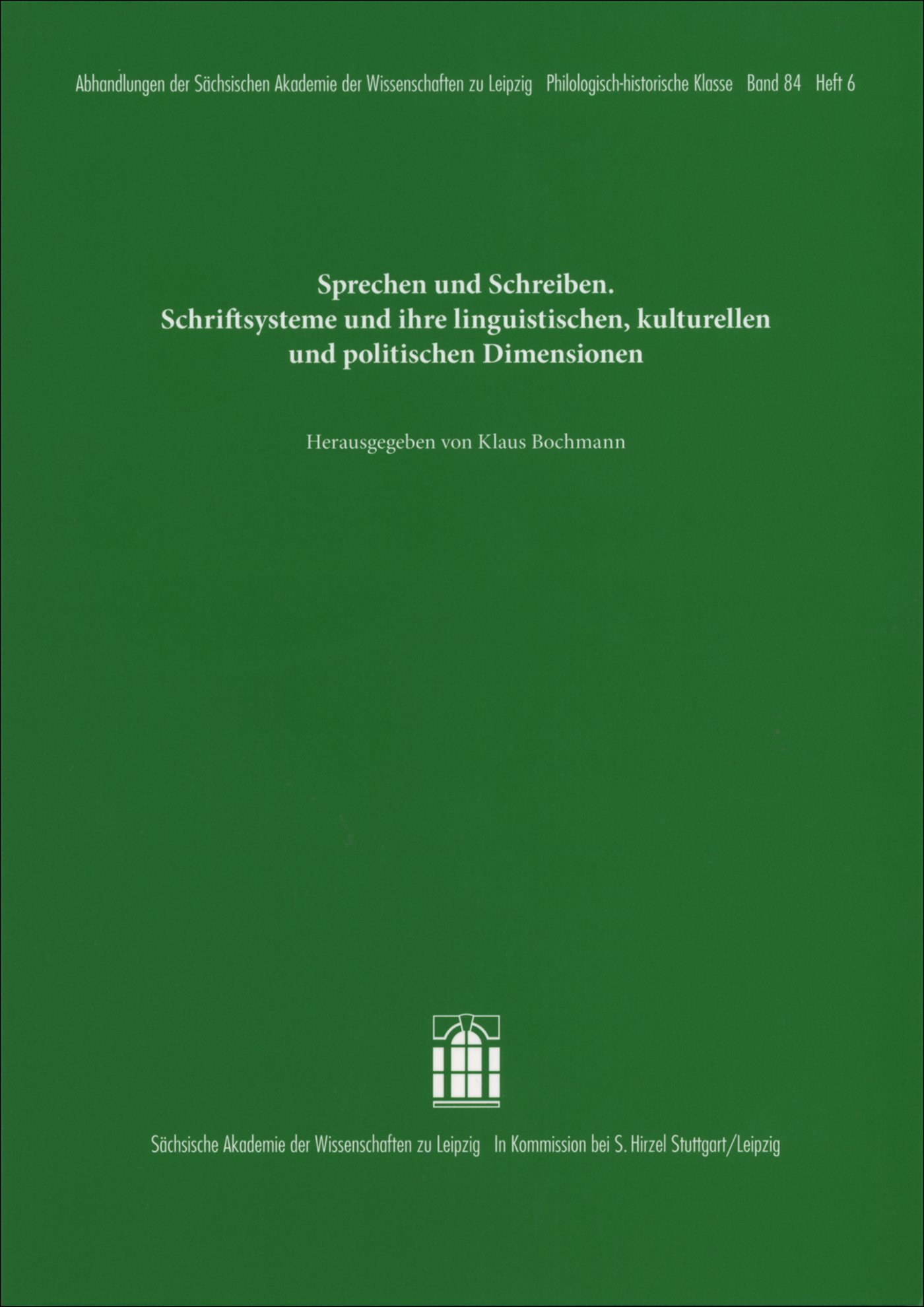 Sprechen und Schreiben. Schriftsysteme und ihre linguistischen, kulturellen und politischen Dimensionen