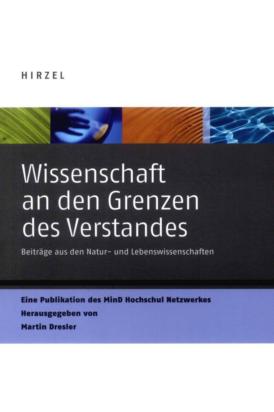 Wissenschaft an den Grenzen des Verstandes