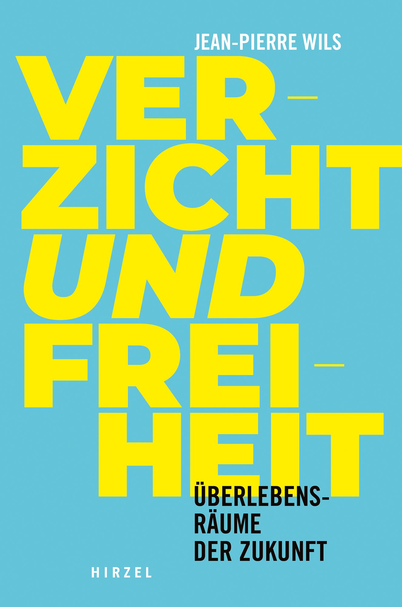 Verzicht und Freiheit