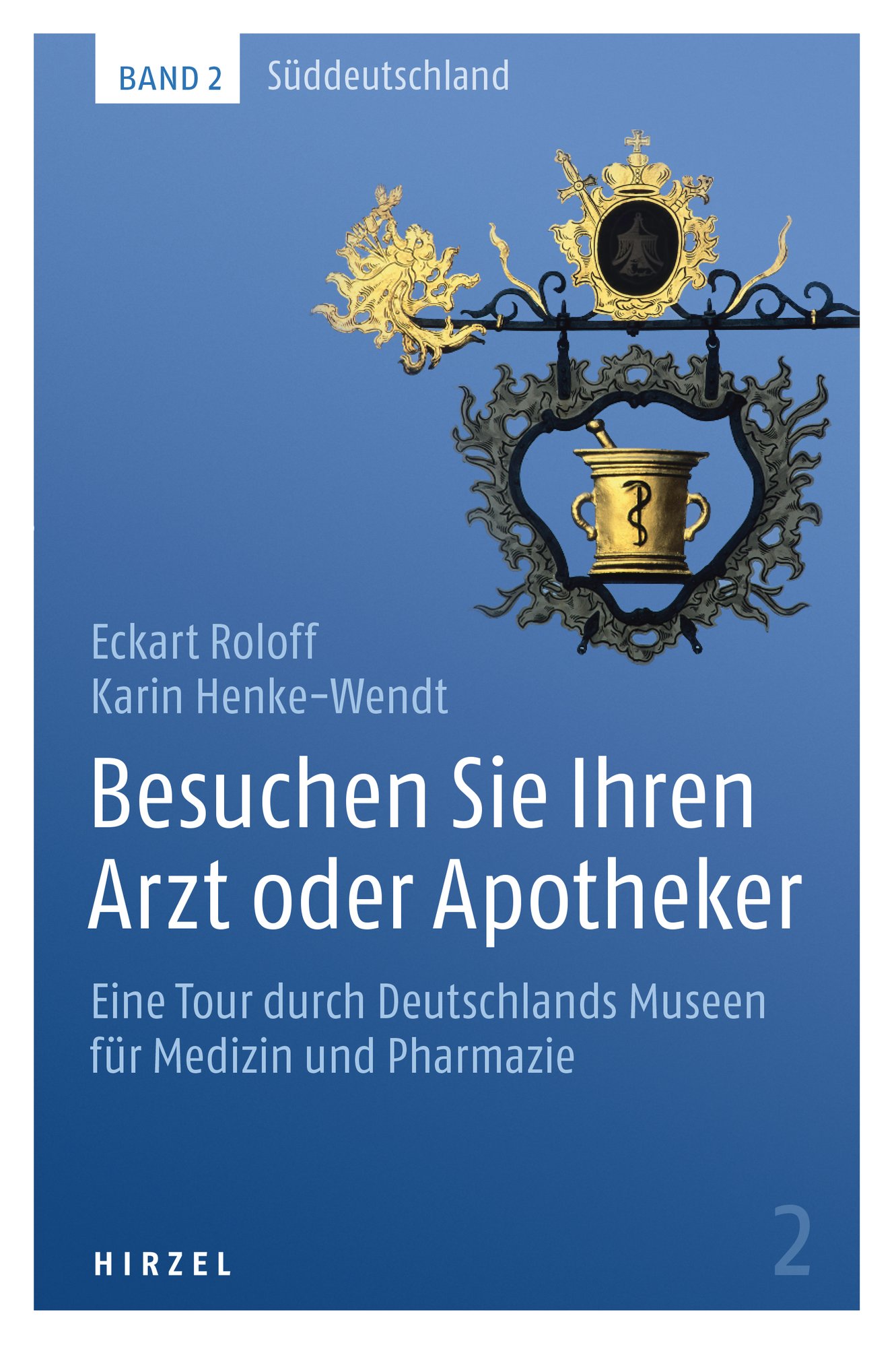 Besuchen Sie Ihren Arzt oder Apotheker Band 2