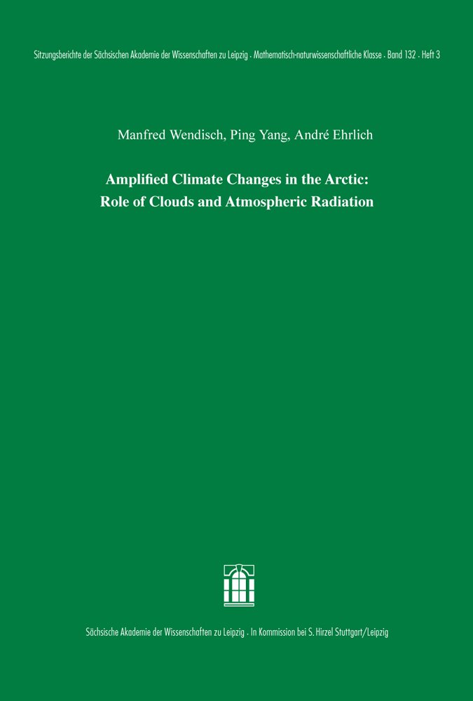 Amplified Climate Changes in the Arctic: Role of Clouds and Atmospheric Radiation