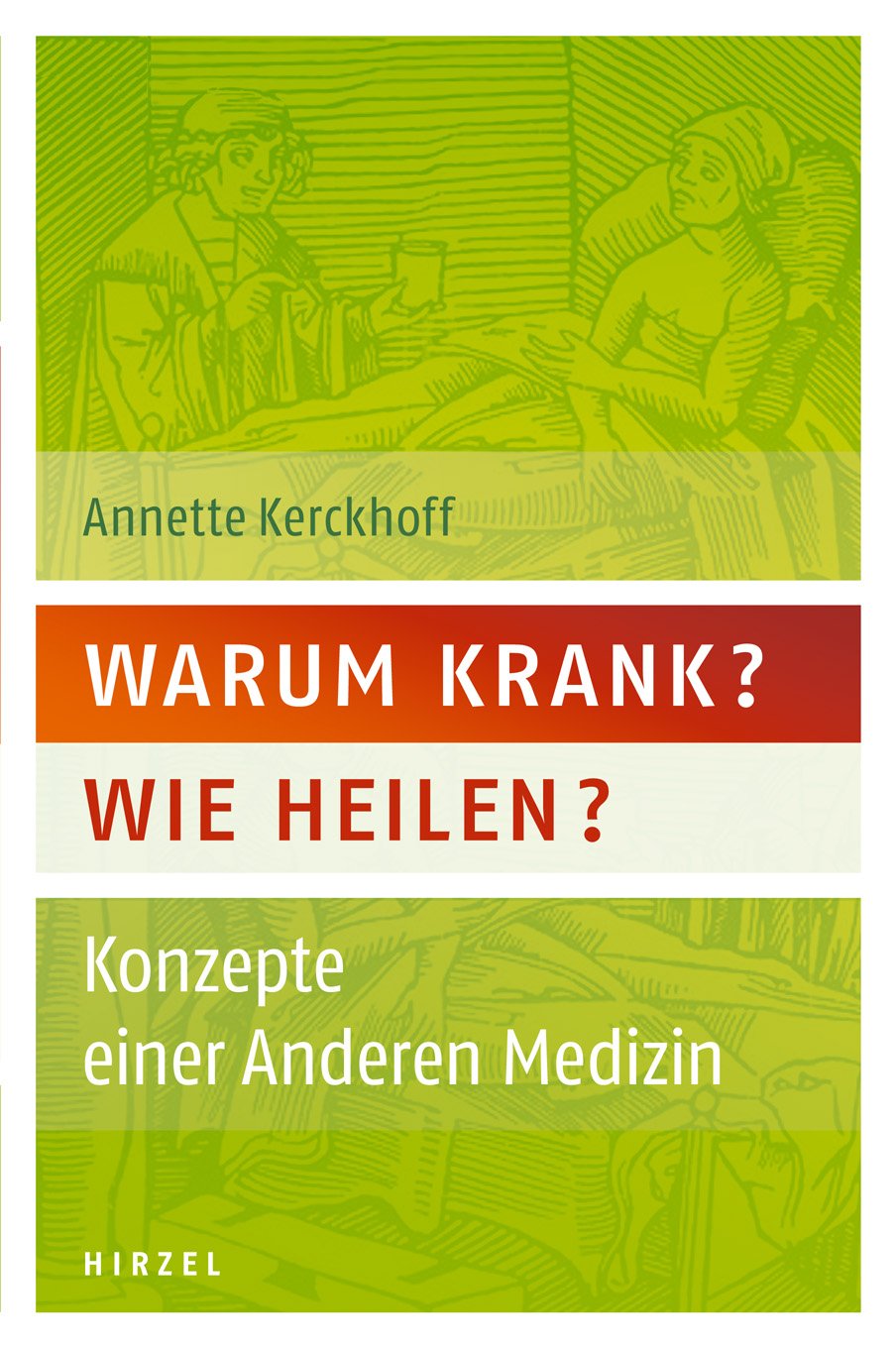 Warum krank? Wie heilen?