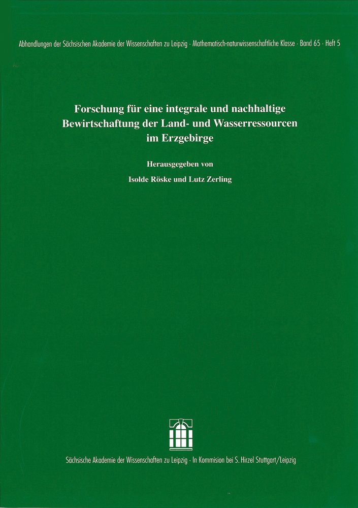 Forschung für eine integrale und nachhaltige Bewirtschaftung der Land- und Wasserressourcen im Erzgebirge