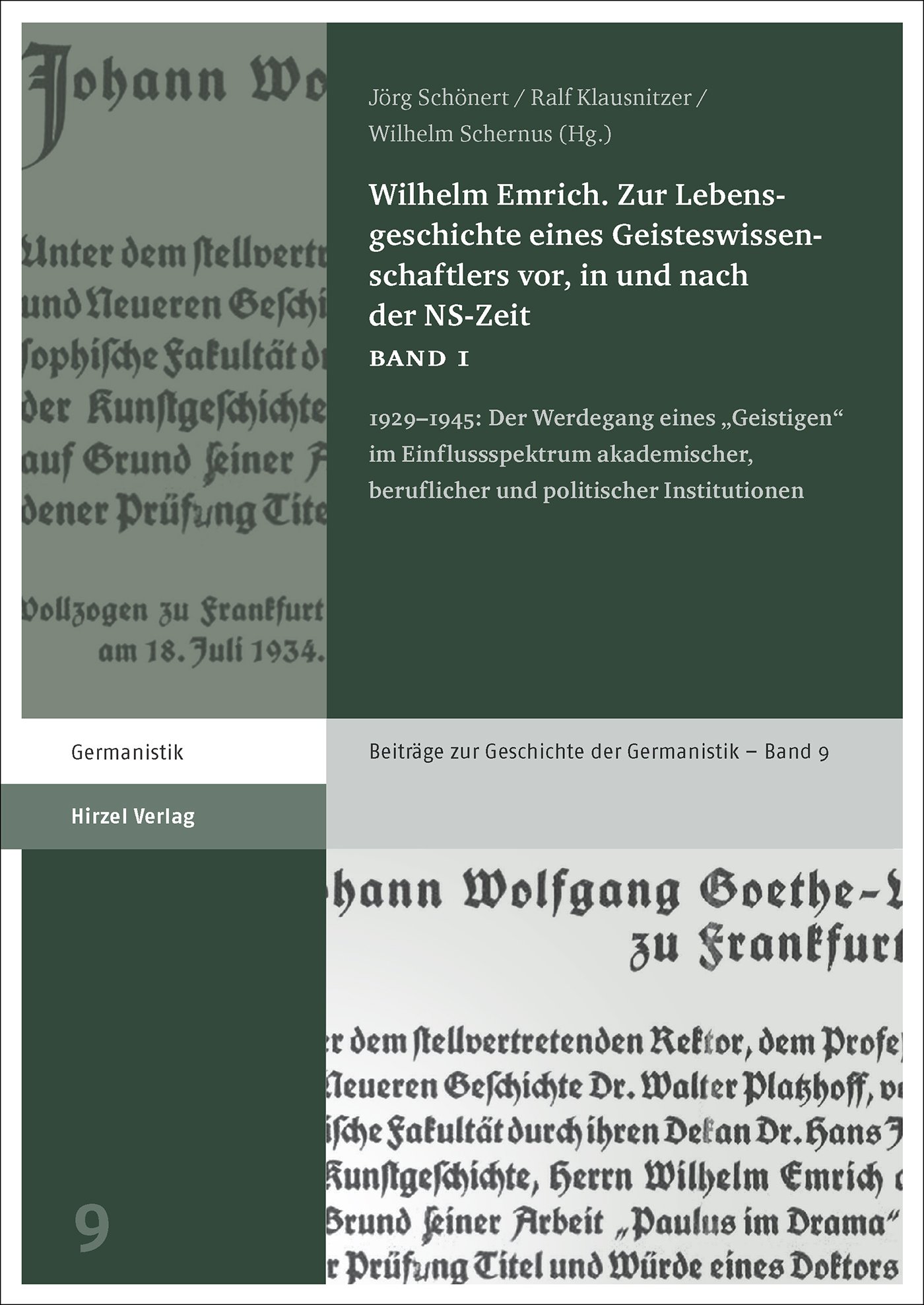 Wilhelm Emrich. Zur Lebensgeschichte eines Geisteswissenschaftlers vor, in und nach der NS-Zeit