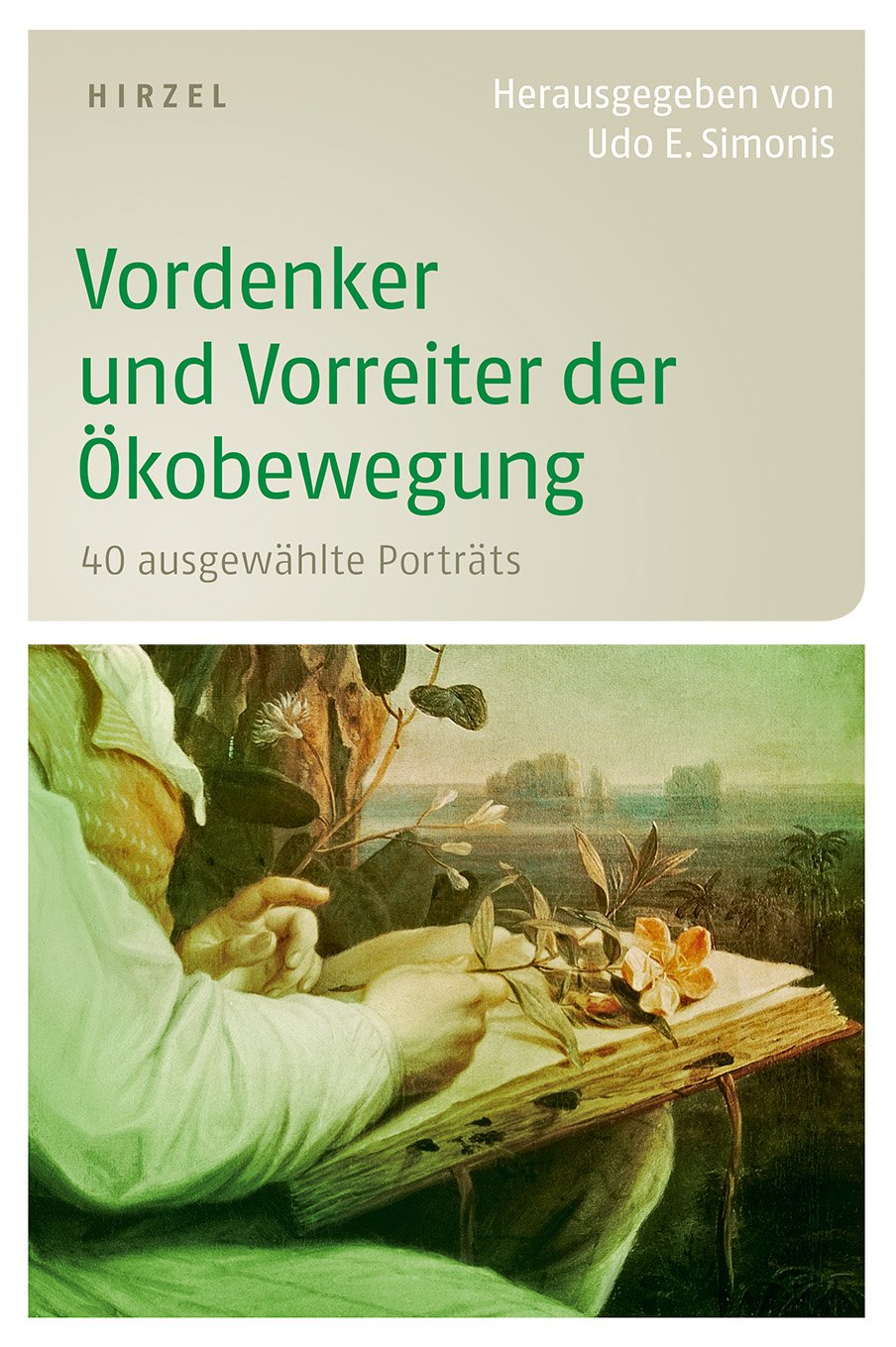 Vordenker und Vorreiter der Ökobewegung